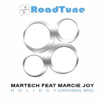 Martech Feat Marcie Joy - Holiday (Original Mix)