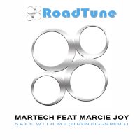 Martech Feat Marcie Joy - Safe With Me (Bozon Higgs Remix)